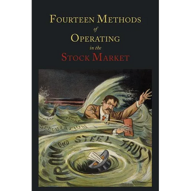 Fourteen Methods of Operating in the Stock Market