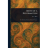 Birth of a Reformation