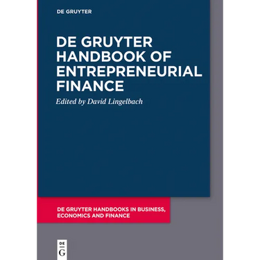 de Gruyter Handbook of Entrepreneurial Finance