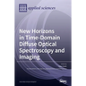 New Horizons in Time-Domain Diffuse Optical Spectroscopy and Imaging