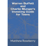 Warren Buffett and Charlie Munger's Investing Guide for Teens