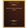 Notes On Arms And Armor (1916)