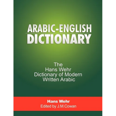 Arabic-English Dictionary: The Hans Wehr Dictionary of Modern Written Arabic