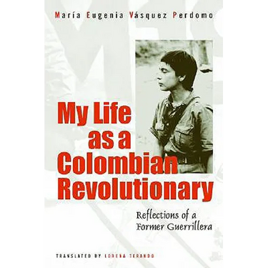 My Life As A Revolutionary: Reflections Of A Former Guerrillera