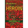 The Little Book of Heroin
