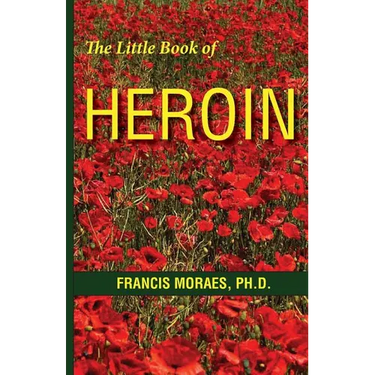 The Little Book of Heroin
