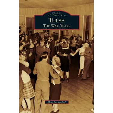 Tulsa: The War Years