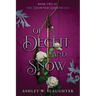 Of Deceit and Snow