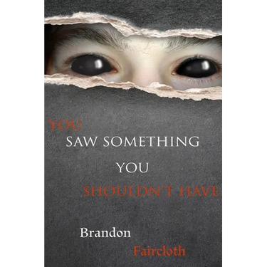 You Saw Something You Shouldn't Have