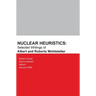 Nuclear Heuristics Selected Writings of Albert and Roberta Wohlstetter