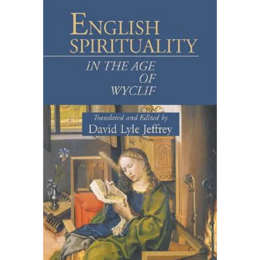 English Spirituality in the Age of Wyclif