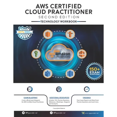 AWS Certified Cloud Practitioner Technology Workbook: Second Edition