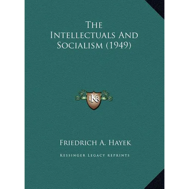 The Intellectuals And Socialism (1949)