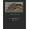 K9 Mantrailing - Our Way