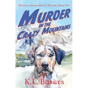 Murder in the Crazy Mountains