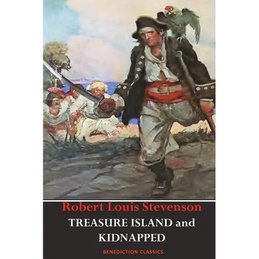 Treasure Island AND Kidnapped (Unabridged and fully illustrated)
