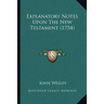 Explanatory Notes Upon The New Testament (1754)