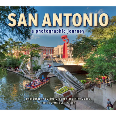 San Antonio: A Photographic Journey