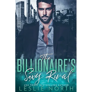 The Billionaire's Sexy Rival