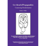 Get Ahead of Propagandists: Countering Disinformation
