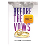 Before the Vows: Pathway to a Godly and Lasting Relationship