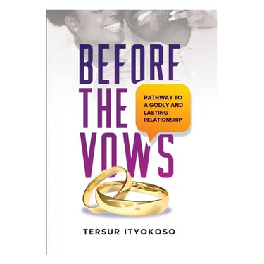 Before the Vows: Pathway to a Godly and Lasting Relationship