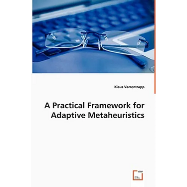 A Practical Framework for Adaptive Metaheuristics
