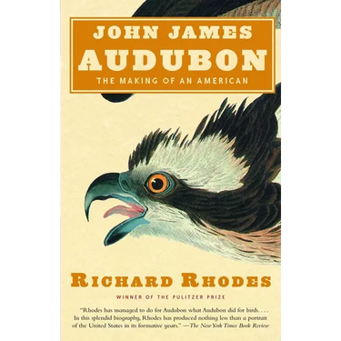 John James Audubon: The Making of an American