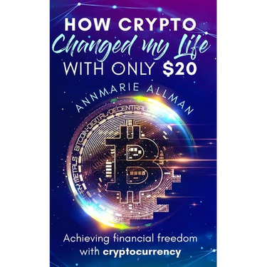 How Crypto Changed My Life With Only $20