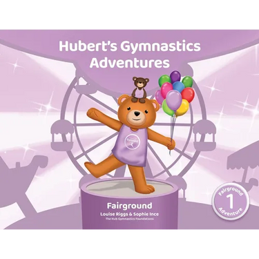 Hubert's Gymnastics Adventures - Fairground: With Hidden Actions to help Build Strength and Coordination