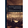 Political Advocacy and Loyalty