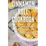 Cinnamon Roll Cookbook