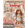 A Magical Loveliness of Ladybugs