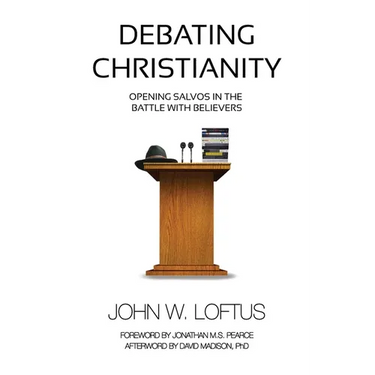 Debating Christianity: Opening Salvos in the Battle with Believers