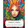 Forest Faeries: An Adult Coloring Book filled with Magical Grayscale Possibilities