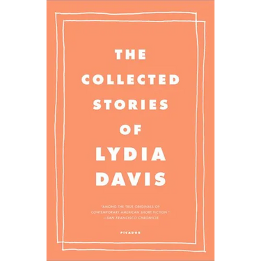 The Collected Stories of Lydia Davis