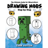 The Ultimate Guide for Minecrafters: How to draw book for Minecrafters Drawing Mobs Step-by-Step