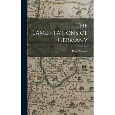 The Lamentations of Germany