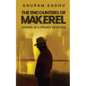 The Encounters of Makerel: Stories of a Private detective