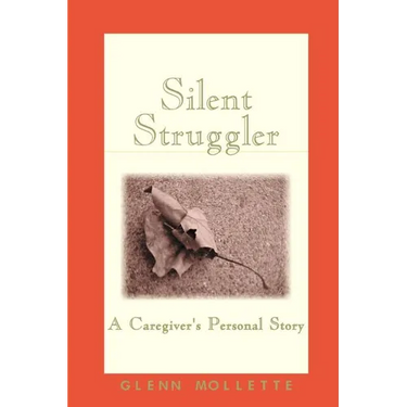 Silent Struggler: A Caregiver's Personal Story