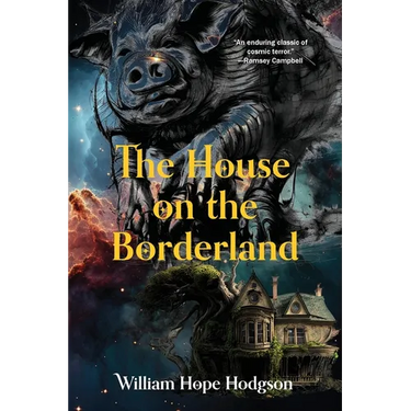 The House on the Borderland (Warbler Classics Annotated Edition)