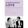 Understanding Love: Philosophy, Film, and Fiction