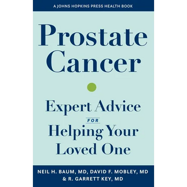 Prostate Cancer: Expert Advice for Helping Your Loved One