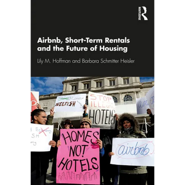 Airbnb, Short-Term Rentals and the Future of Housing