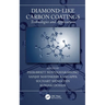 Diamond-Like Carbon Coatings: Technologies and Applications