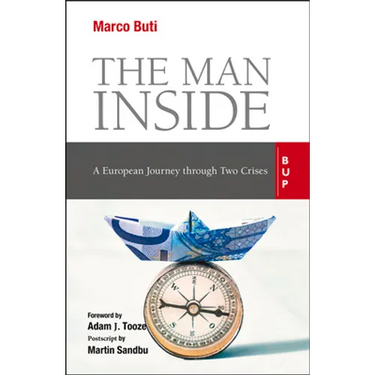 The Man Inside: A European Journey through Two Crises