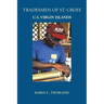 Tradesmen of St. Croix: U.S. Virgin Islands