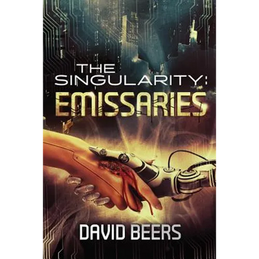 The Singularity: Emissaries