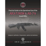 Practical Guide to the Operational Use of the AK-47/AK74 Rifle