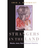 Strangers in the Land: Blacks, Jews, Post-Holocaust America